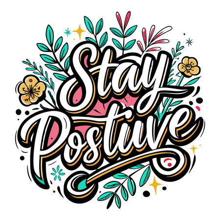 Stay Positive" text with vibrant, colorful botanical and celestial decorations on a white backgroundのイラスト素材