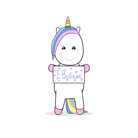 Little cute standing unicorn holding placard with text I Believeのイラスト素材