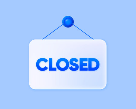 Door sign Sorry we are Closed. Business 3d banner. Open or closed businesses, sites and services. Vector illustration.のイラスト素材