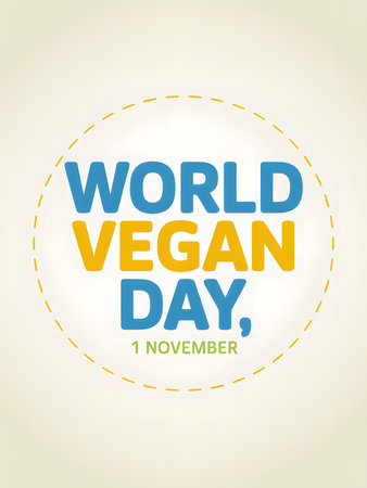 Commemorating World Vegan Day on November 1st, this image highlights the global observance of veganism, promoting ethical and sustainable living choices.の素材
