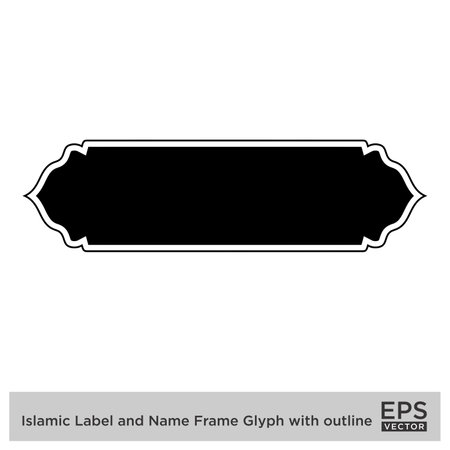 Islamic Label and Name Frame Glyph with outline Black Filled silhouettes Design pictogram symbol visual illustrationのイラスト素材