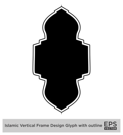 Islamic Vertical Frame Design Glyph with outline Black Filled silhouettes Design pictogram symbol visual illustrationのイラスト素材