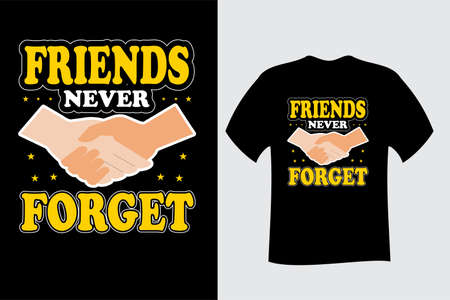 Friends Never Forget Friendship T Shirt Designのイラスト素材