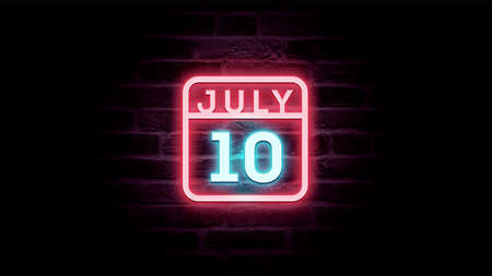 July 10 neon sign on a brick wall background. Vector illustration.の写真素材