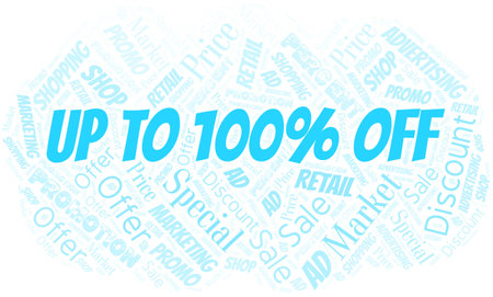 Up To 100% Off word cloud. Wordcloud made with text only.