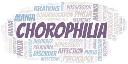 Chorophilia word cloud. Type of Philia.のイラスト素材