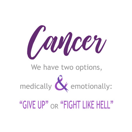 Cancer survivor quotes- Give up or fight like hellのイラスト素材