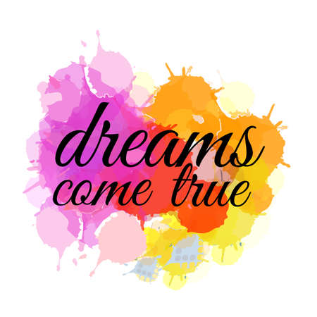 Dreams come true Watercolor motivational short positivity quotes hand painted decorative elementのイラスト素材