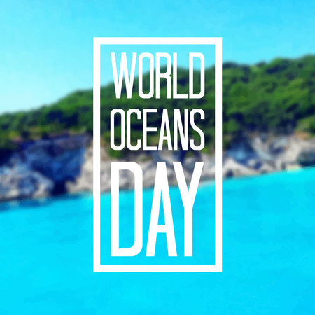 World Oceans Day greeting card. Typographical background with beach behind. Vector illustration.のイラスト素材