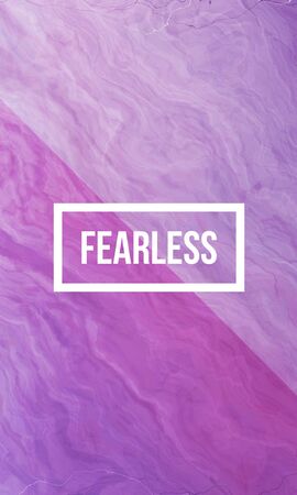 Fearless motivational quote on abstract liquid background.の写真素材