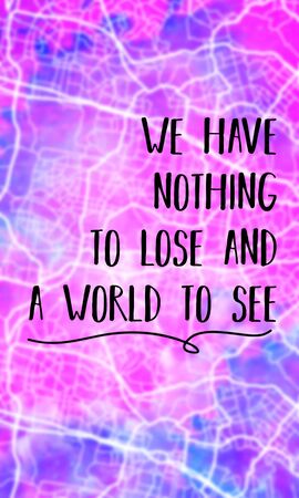 We have nothing to lose and a world to see. Inspirational quote on abstract map background.の写真素材