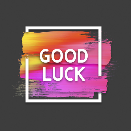 Motivation square watercolor stroke poster. Good luck. Quote Typographical Poster.の写真素材