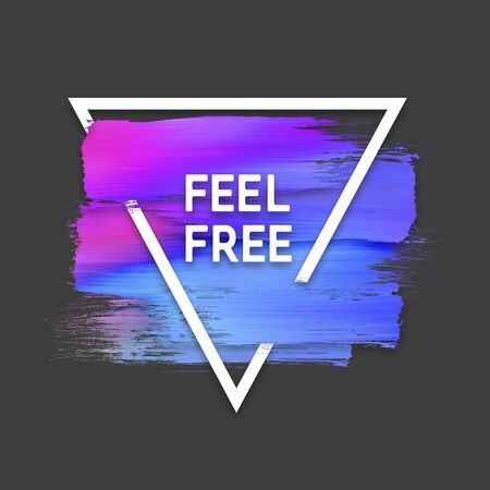 Motivation triangle watercolor stroke poster. Feel free. Quote Typographical Poster.の写真素材