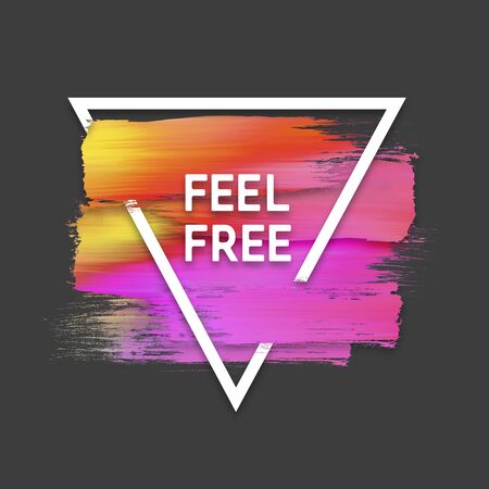 Motivation triangle watercolor stroke poster. Feel free. Quote Typographical Poster.の写真素材