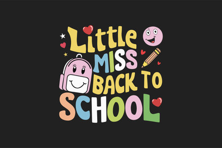 Little miss back to school t shirt designのイラスト素材