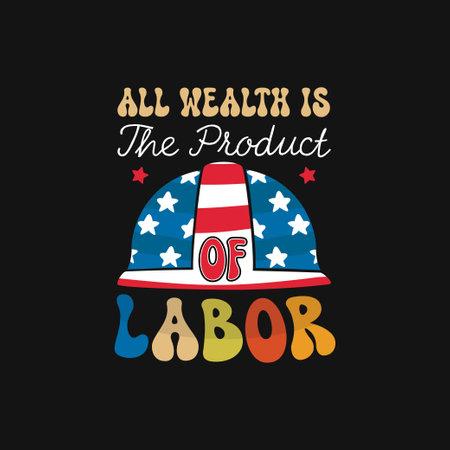 All wealth is the product of labor t shirtのイラスト素材
