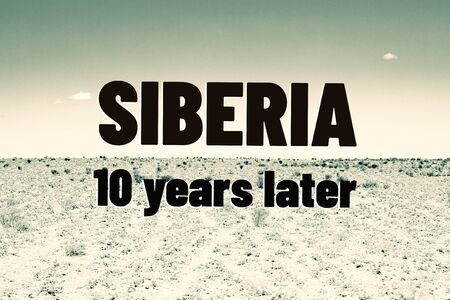 . Desert with the inscription Siberia 10 years laterの写真素材