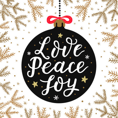 Christmas ball with hand-drawn lettering quote Love Peace Joy on the spruce tree gold branches and snowflake wintery background for a postcard, poster or banner design. EPS 10 vector illustrationのイラスト素材