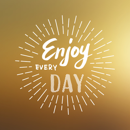 Lettering. Enjoy every day. Vector illustration on blurred backgroundのイラスト素材