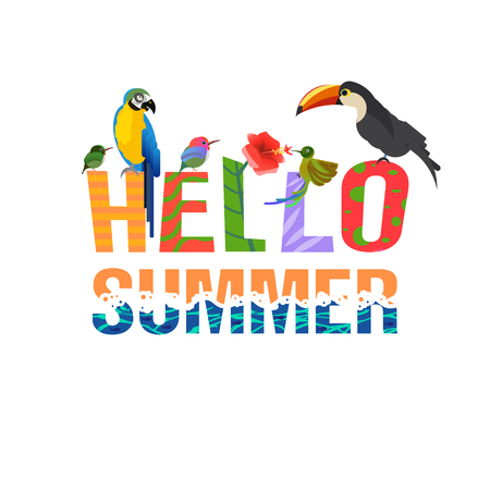 Hello summer. Creative letters. Tropical birds and leaves. Exotic Caribbean colors. Design and drawing. Tropical style. Summer vacation at sea. Parrot and Toucan and Hummingbirdsのイラスト素材