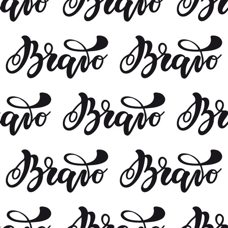 Seamless pattern with lettering Bravo. Vector typography, hand lettering, calligraphyのイラスト素材