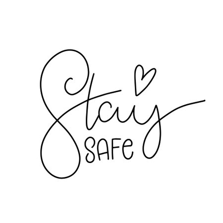 Stay safe. Hand drawn lettering phrase. Vector stock illustration.のイラスト素材