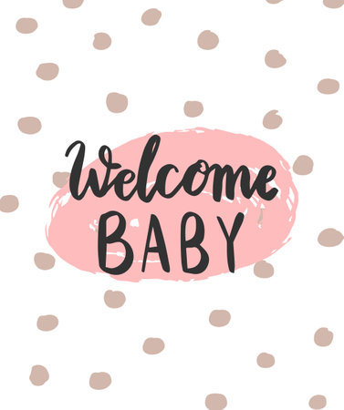 Welcome baby. Hand drawn lettering phrase. Vector stock illustration.のイラスト素材