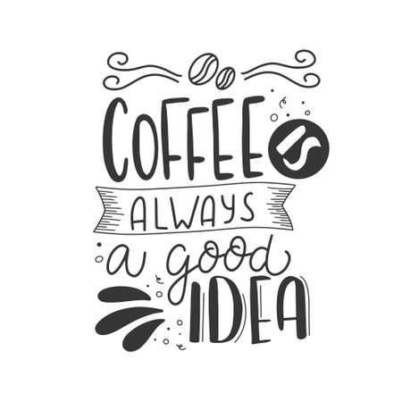 Coffee lettering typography. Hand drawn lettering phrase. Modern motivating calligraphy decor. Scrapbooking or journaling card with quote.のイラスト素材