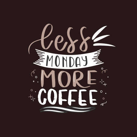 Coffee lettering typography. Hand drawn lettering phrase. Modern motivating calligraphy decor. Scrapbooking or journaling card with quote.のイラスト素材