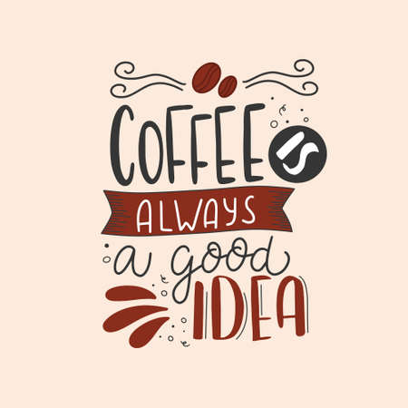 Coffee lettering typography. Hand drawn lettering phrase. Modern motivating calligraphy decor. Scrapbooking or journaling card with quote.のイラスト素材
