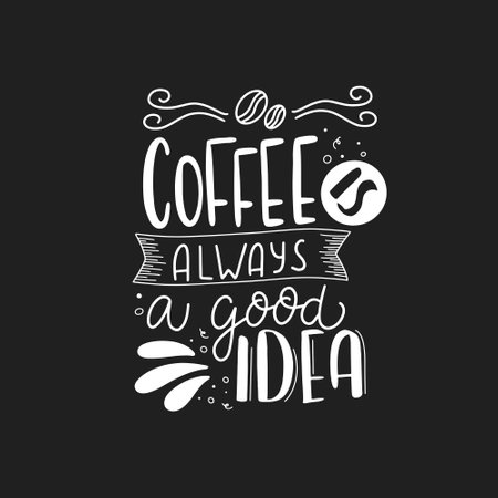 Coffee lettering typography. Hand drawn lettering phrase. Modern motivating calligraphy decor. Scrapbooking or journaling card with quote.のイラスト素材