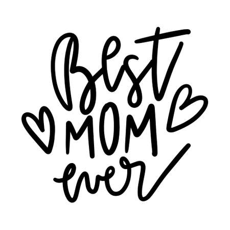 Set of Best Mom and Best Dad quotes. Quote Saying Best mom ever for greeting card design. Happy Mother's Day and Father's Day Typography Lettering design.のイラスト素材