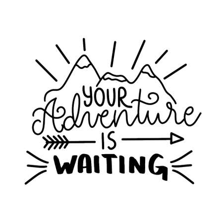 Hand drawn adventure phrases. Motivational inspirational travel quote. Can be used for home decoration, mug print, wall poster, card print, and other.のイラスト素材