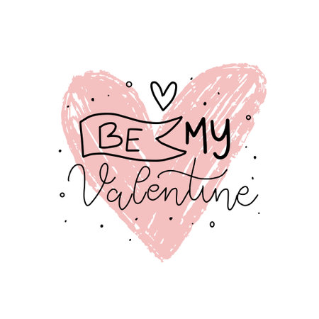 Be my Valentine. Hand drawn lettering phrase isolated on white background.のイラスト素材