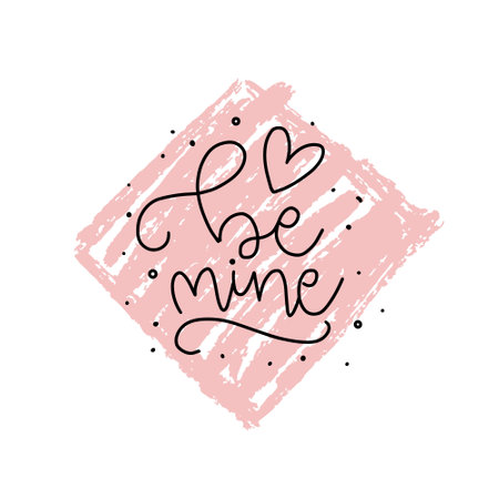 Be mine. Hand drawn lettering phrase isolated on white background.のイラスト素材