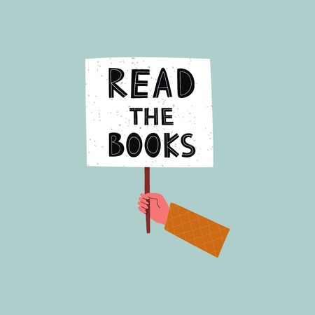A hand holds placard flat vector illustration. Read the books lettering. Back to school; literacy; library; reading; education; teaching; learning conceptのイラスト素材