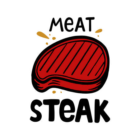 Meat steak hand-drawn inscription slogan food court emblem menu restaurant bar cafe Vector illustration of steakのイラスト素材