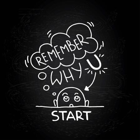 Remember why you started. Inspirational quote in cartoon style.のイラスト素材