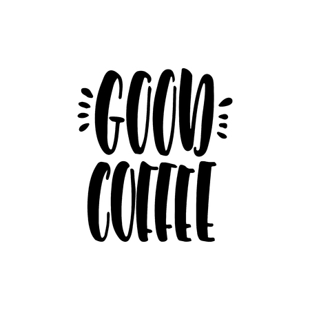 Lettering on the theme of coffee is hand-written. The phrase good coffee isolated on white backgroundのイラスト素材