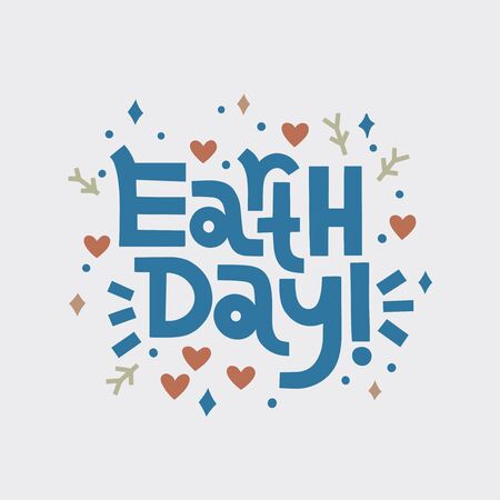 Earth day hand drawn lettering poster. Eco concept. Vector hand drawn text illustration isolated. Earth day text with hearts.のイラスト素材