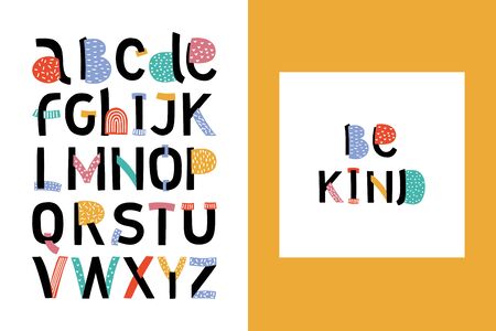 Abstract stylish alphabet . Be kind. Bright color abc for motivate quotes. Perfect for fabric,   cards, baby shower invitations, banners, kids wall design. Vector illustration.のイラスト素材