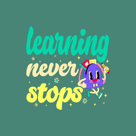 A playful purple character with a big smile and colorful accents is featured alongside the motivational phrase "learning never stops" in a whimsical font.のイラスト素材