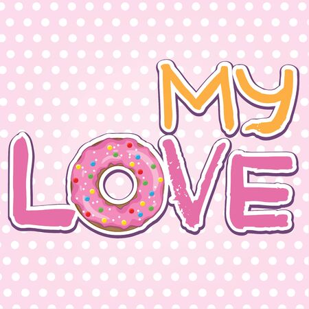 My love. Text with donut.のイラスト素材