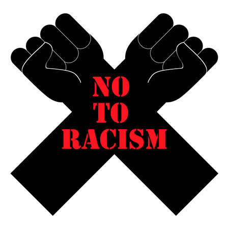 No to racism. Quote, text message. Poster, banner, flyer with raised up crossed arms and fists.   Vector Illustration.のイラスト素材
