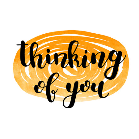 Thinking of you. Brush hand lettering. Inspiring quote. Motivating modern calligraphy. Can be used for photo overlays, posters, holiday clothes, cards and more.のイラスト素材