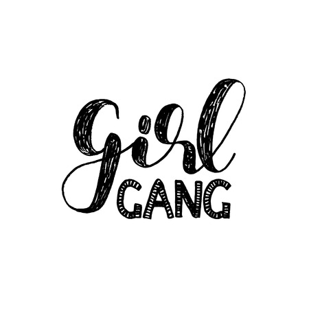 Girl gang. Brush hand lettering. Inspiring quote. Motivating modern calligraphy. Can be used for photo overlays, posters, holiday clothes, cards and more.のイラスト素材