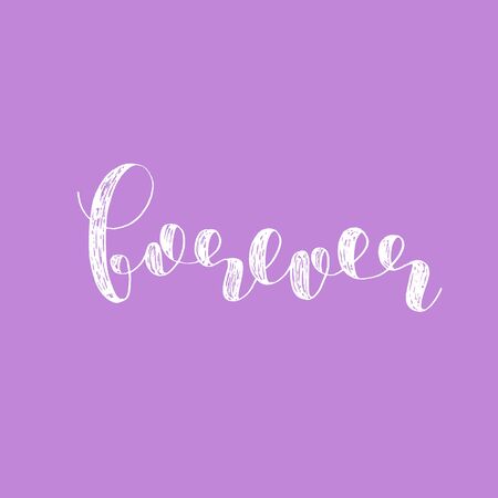 Forever. Brush hand lettering vector illustration. Inspiring quote. Motivating modern calligraphy. Great for pillow cases, prints and posters, greeting cards, home decor, apparel design and more.のイラスト素材