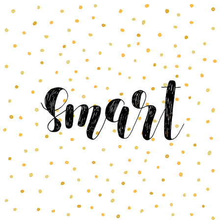 Smart. Brush hand lettering vector illustration. Inspiring quote. Motivating modern calligraphy. Great for pillow cases, prints and posters, greeting cards, home decor, apparel design and more.のイラスト素材