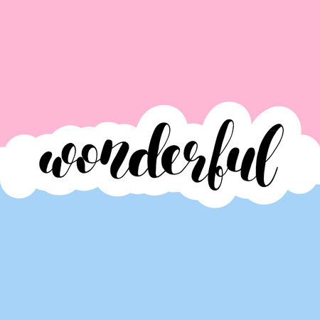 Wonderful. Brush hand lettering vector illustration. Inspiring quote. Motivating modern calligraphy. Great for pillow cases, prints and posters, greeting cards, home decor, apparel design and more.のイラスト素材