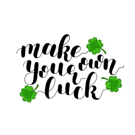Make your own luck. Lettering illustration.のイラスト素材